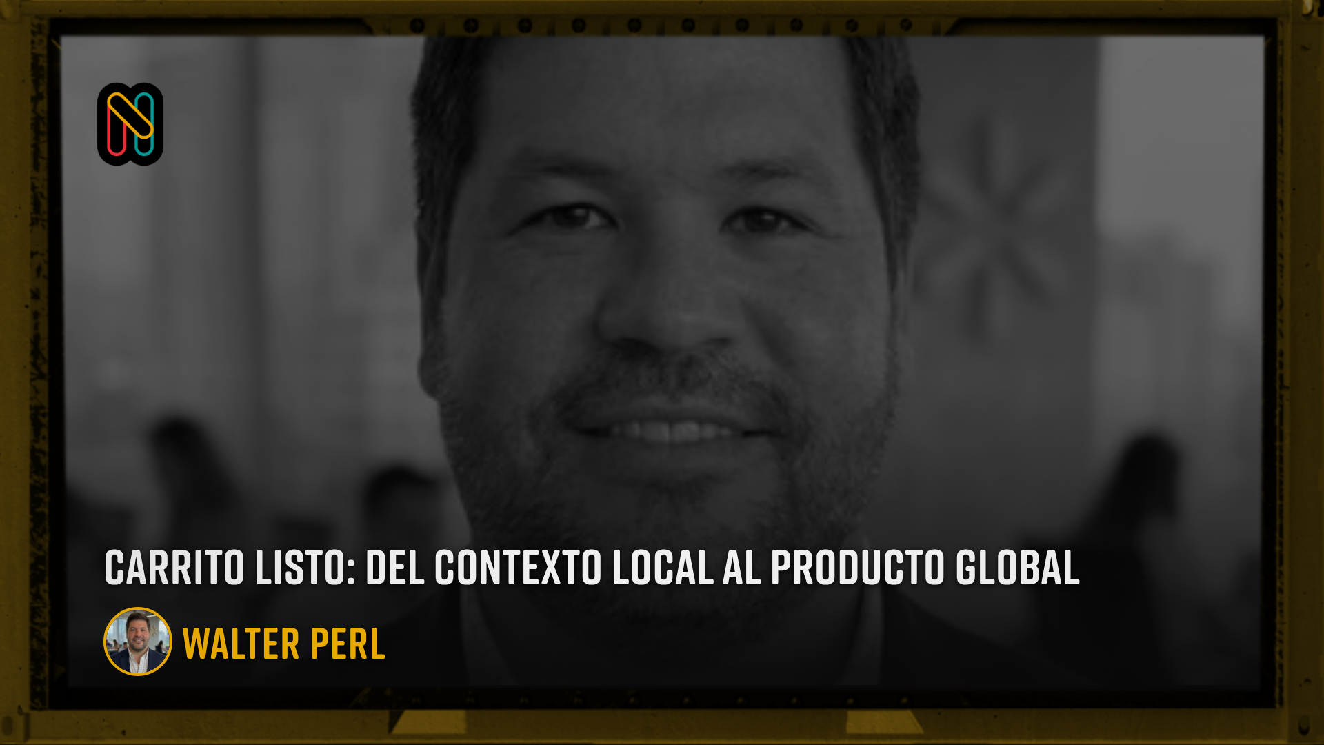 Carrito Listo: del contexto local al producto global