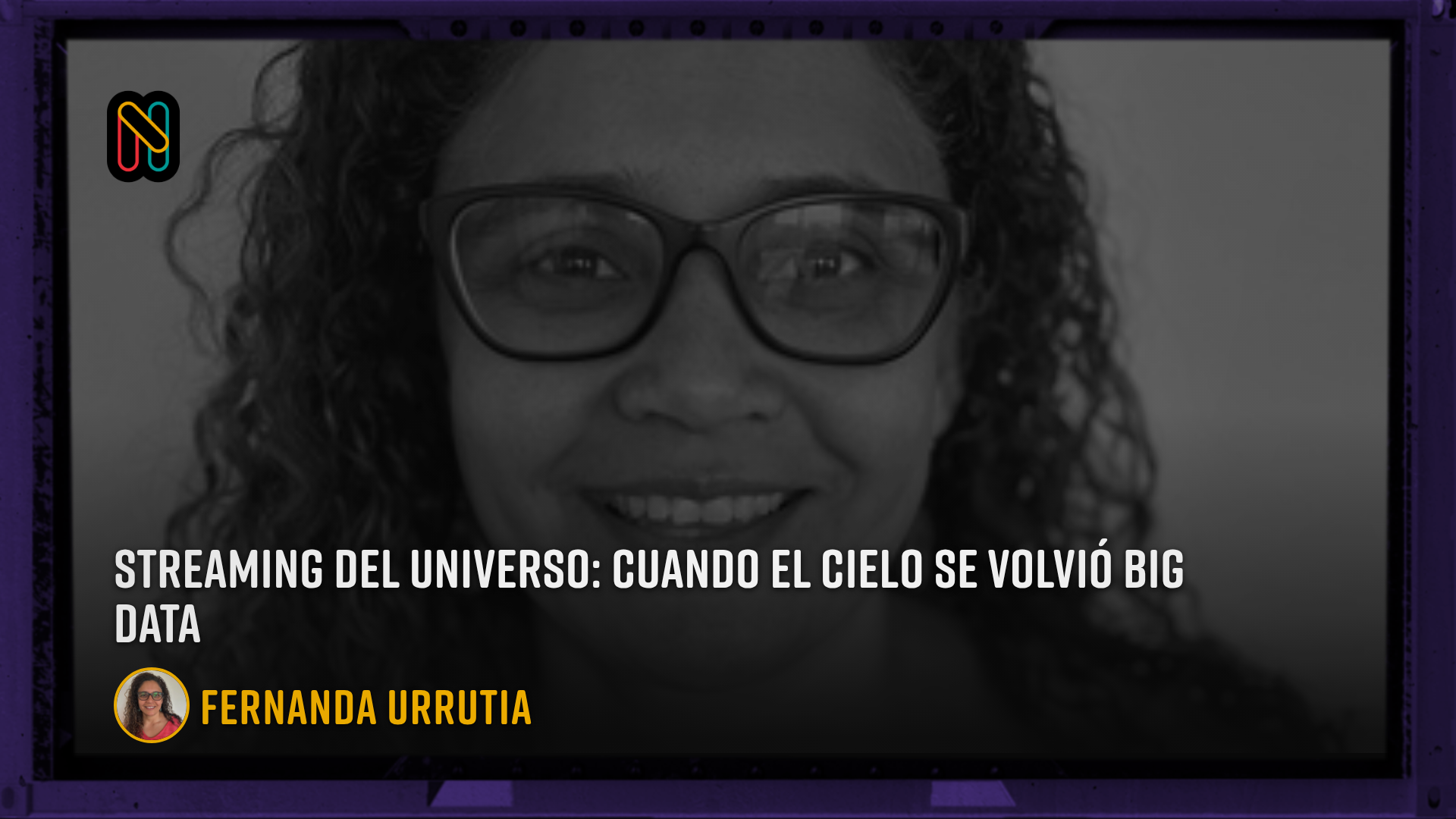 ⁠Streaming del Universo: Cuando el cielo se volvió Big Data